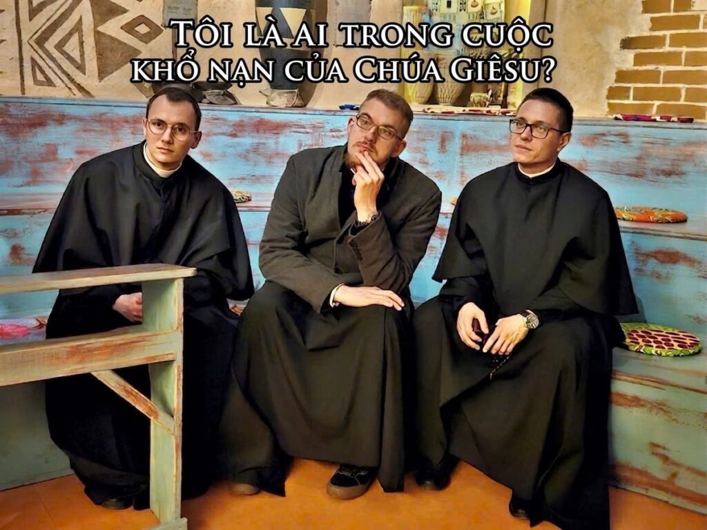 Tôi Là Ai Trong Cuộc Khổ Nạn Của Chúa Giêsu? 2 IMG 4099